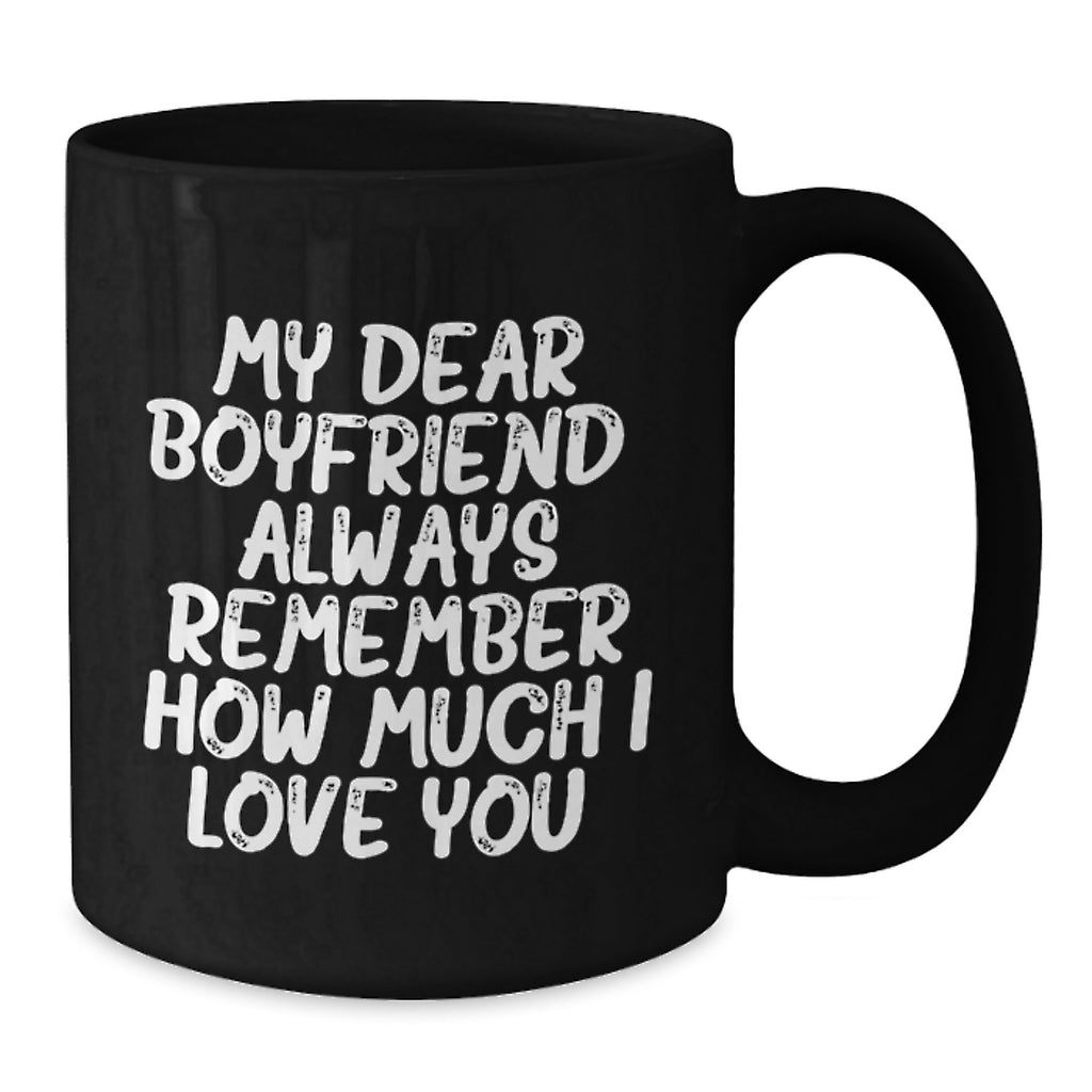 Christmas Gift for Boyfriend - Heartfelt 'Always Remember' Coffee Mug - Additional