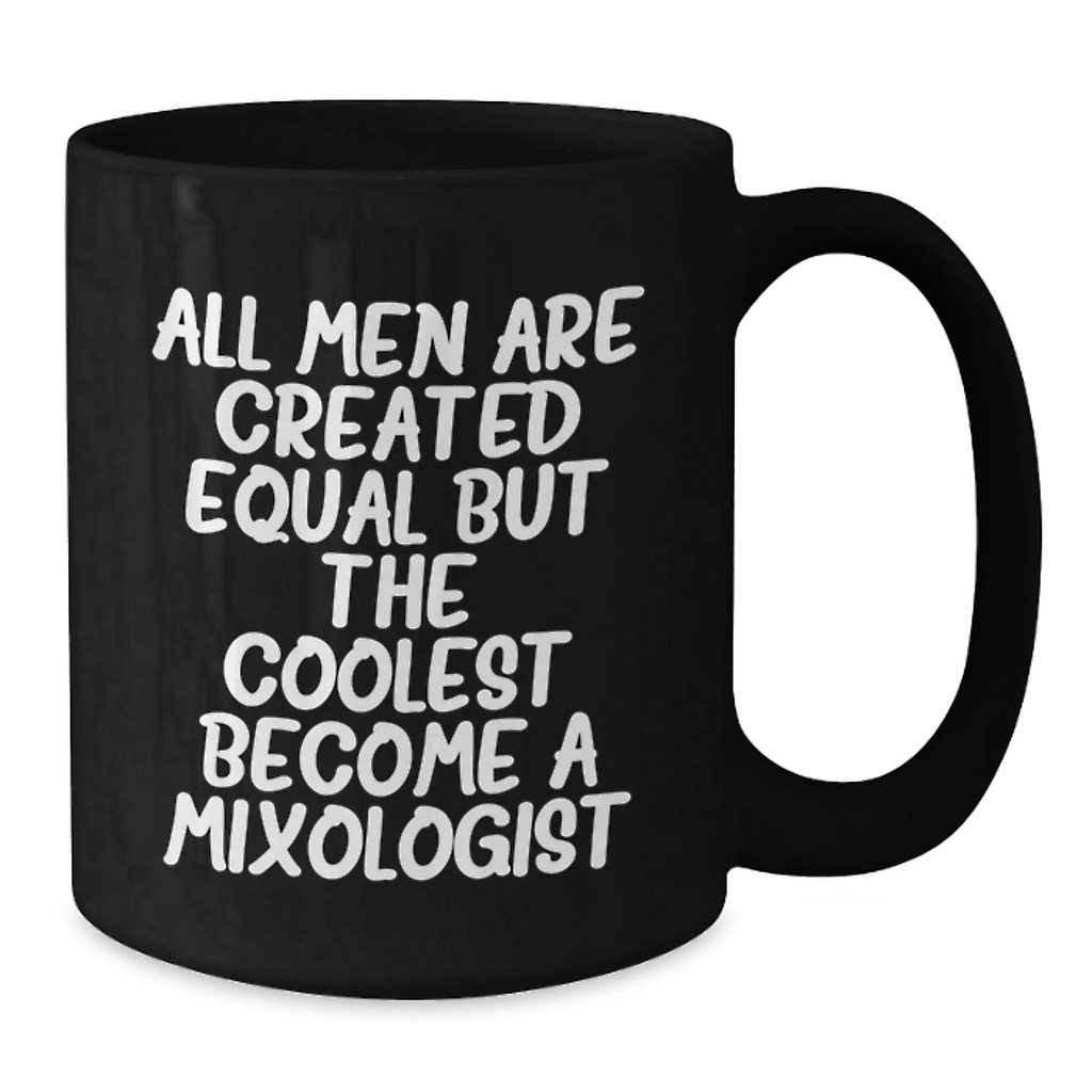 Birthday Gift for Her Mixologist Mug – All Men Equal, Coolest - Additional