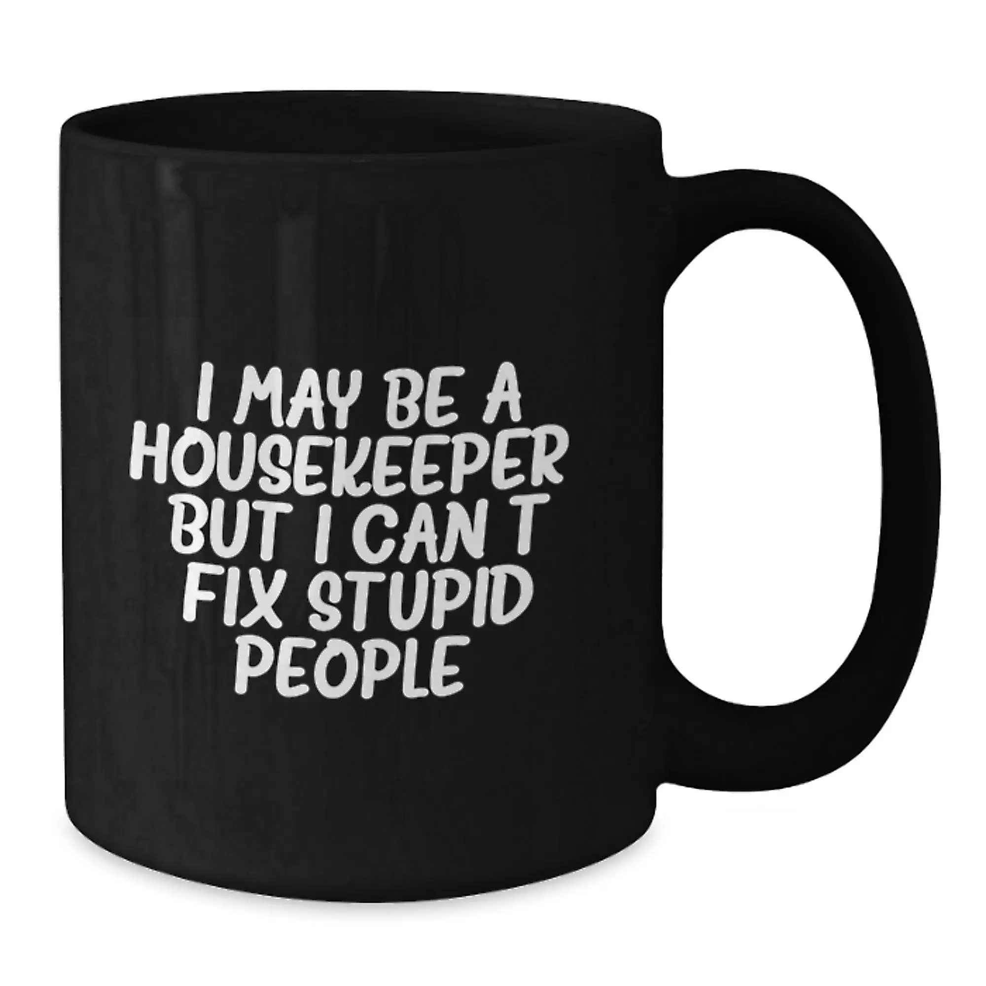 Witty Housekeeper Novelty Mug for Friends Birthday Gift - Additional