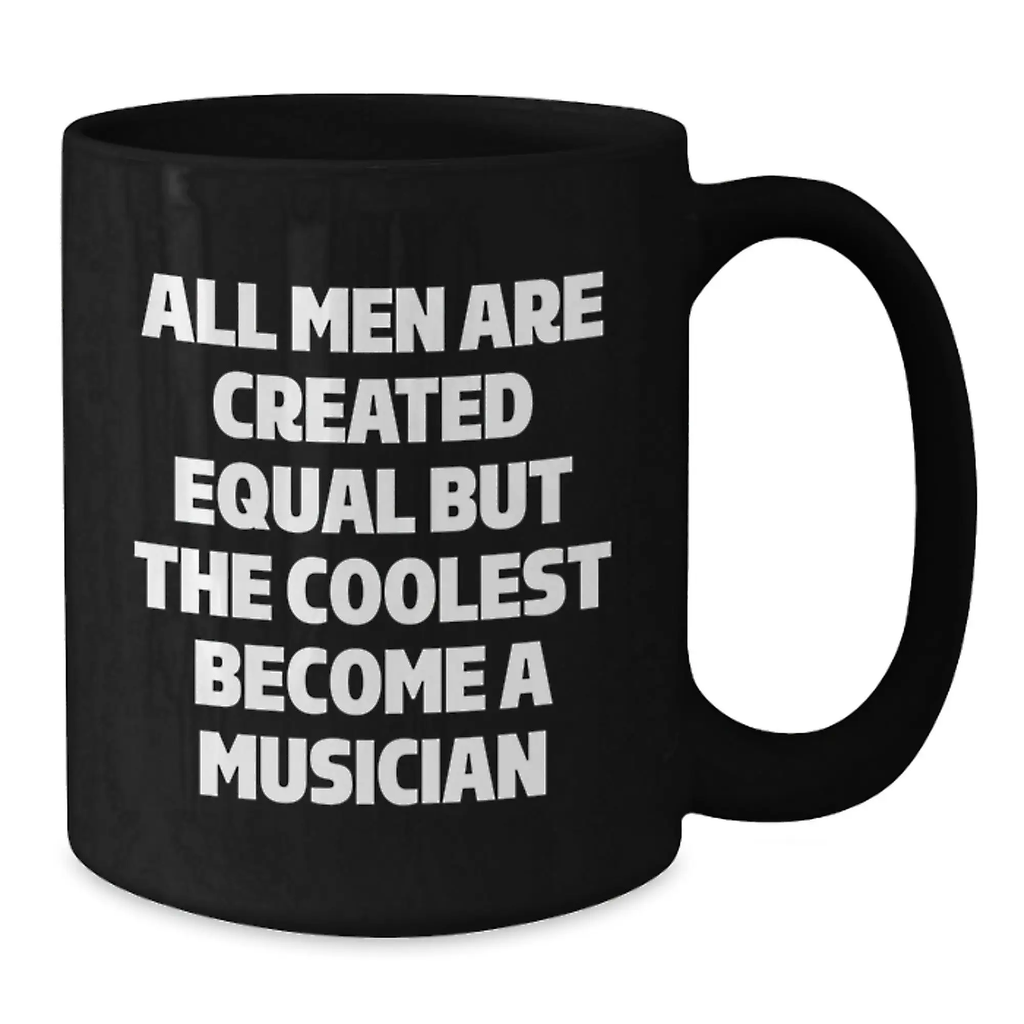 Musician Gift for Him - All Men Are Created Equal Keepsake Coffee Mug - Additional