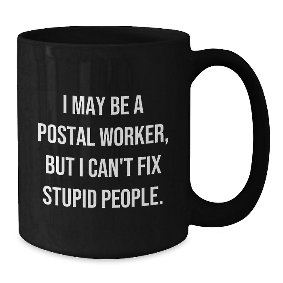 Christmas Gift for Her - Humorous Postal Worker Present Ceramic Mug - Additional