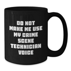 Funny Crime Scene Technician Humor Gifts from Friends to Crime Scene Technician Women on Mother's Day Black Coffee Mugs - Additional
