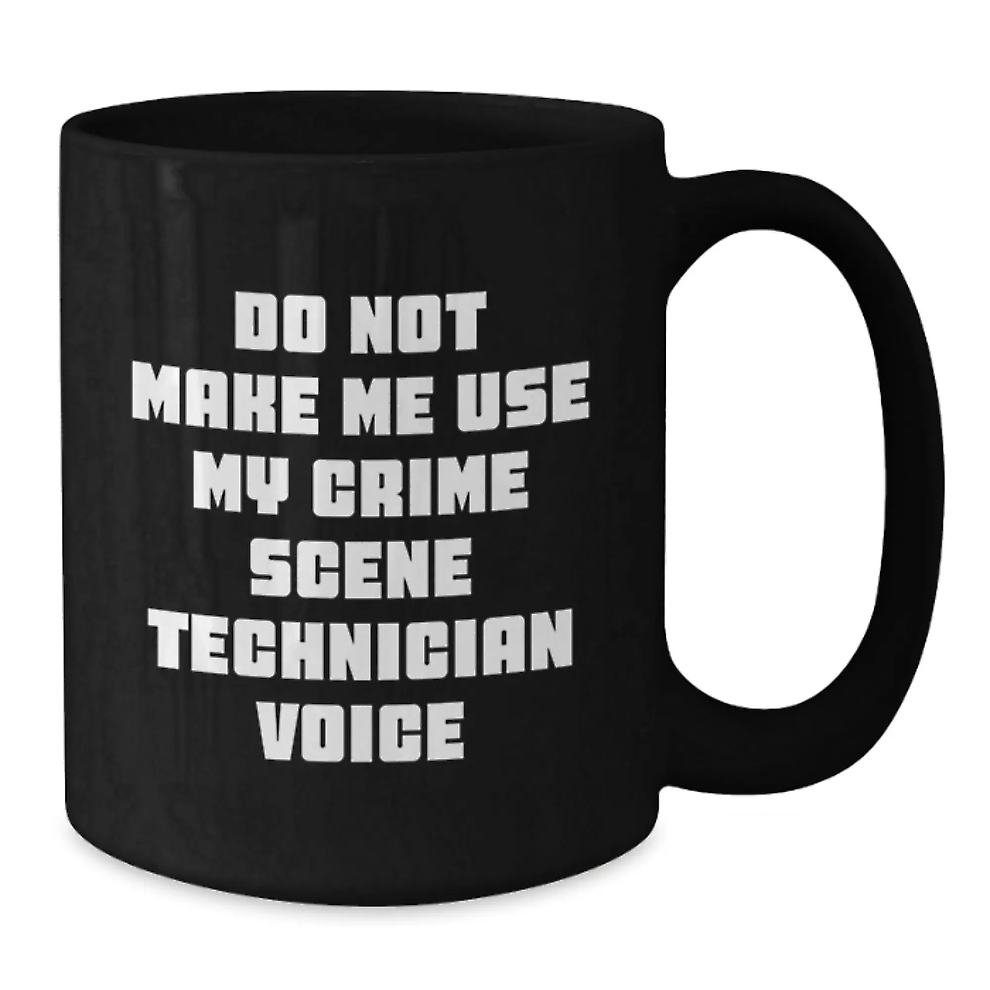 Funny Crime Scene Technician Humor Gifts from Friends to Crime Scene Technician Women on Mother's Day Black Coffee Mugs - Additional