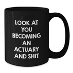 Sassy Actuary Black Coffee Mug Novelty Birthday Gift for Friends - Additional