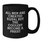 Funny Priest Quote Black Coffee Mugs Unique Mother's Day Unique Gifts from Men to Priest Friends Family - Additional