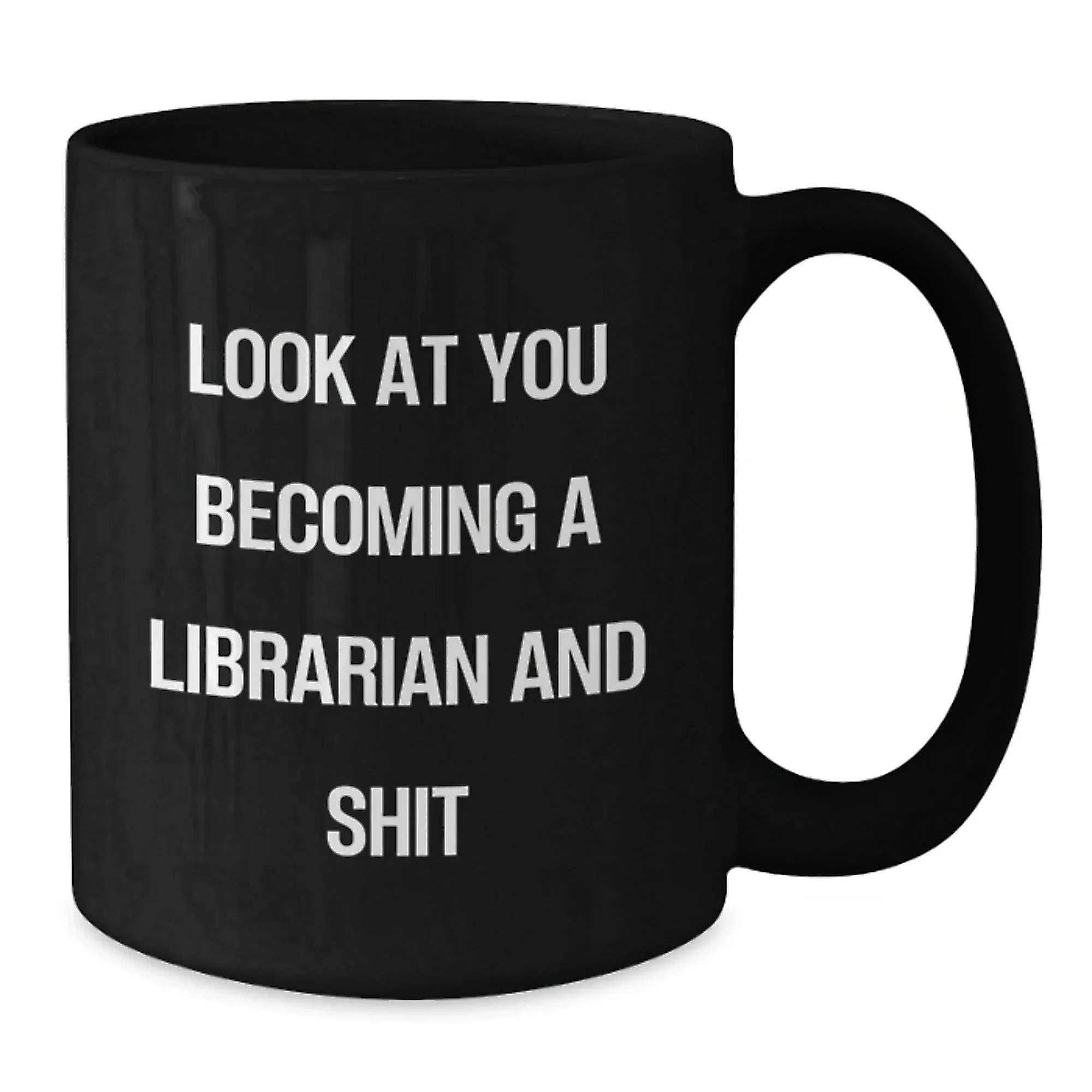 Librarian Humor Gifts from Friends for Librarian Birthday Unique Gifts, Funny Quote on Black Coffee Mug