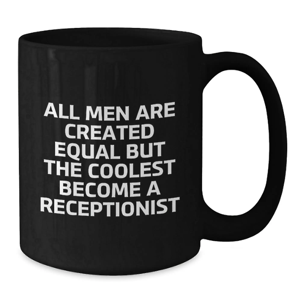 Receptionist Gift for Him - All Men Are Created Equal Keepsake Coffee - Additional