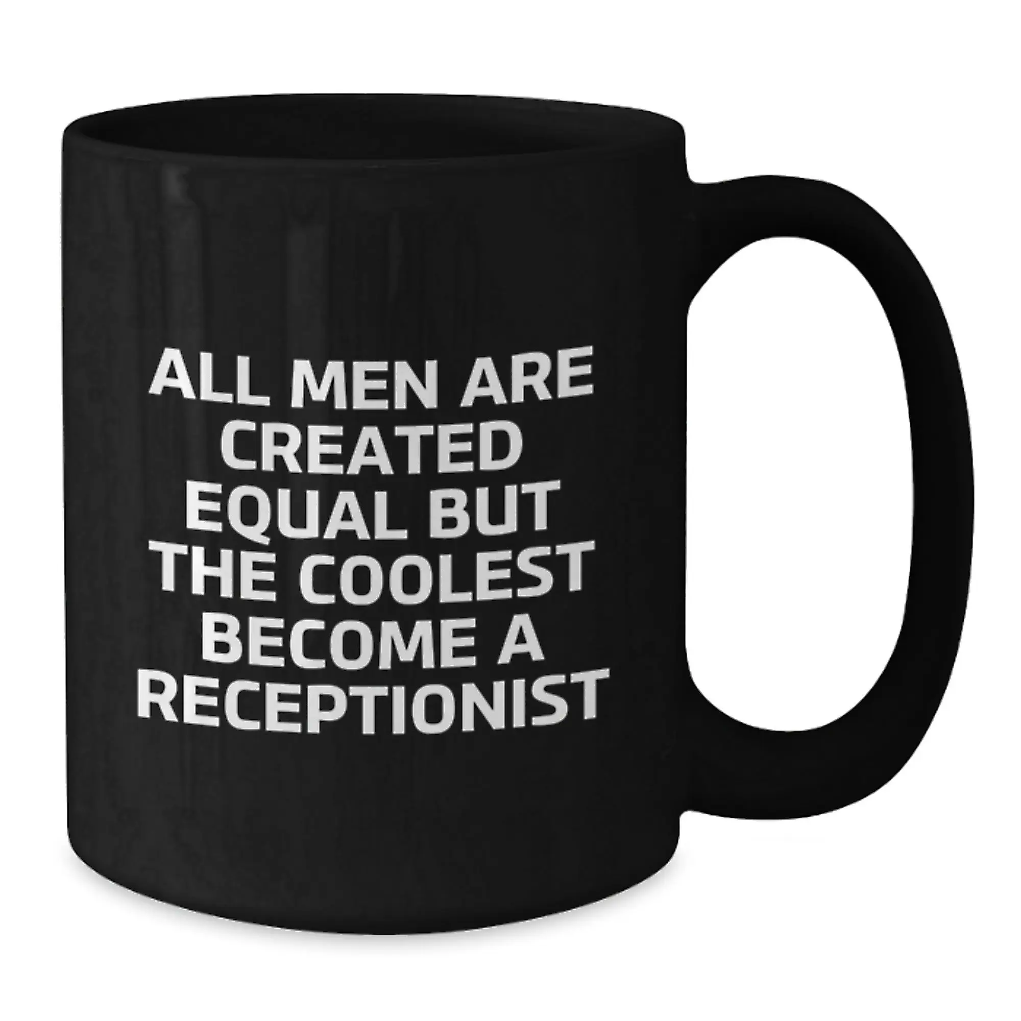 Receptionist Gift for Him - All Men Are Created Equal Keepsake Coffee - Additional