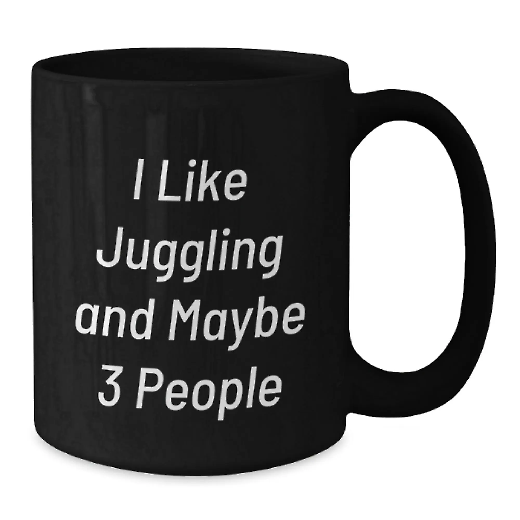 Funny Juggling Gifts for Men from Friends - I Like Juggling And Maybe 3 People Black Coffee Mug - Graduation Unique Gifts - Additional