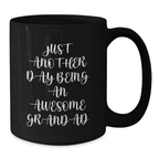 Grandad Keepsake Black Coffee Mug For Him Birthday Gift Just Another Day - Additional