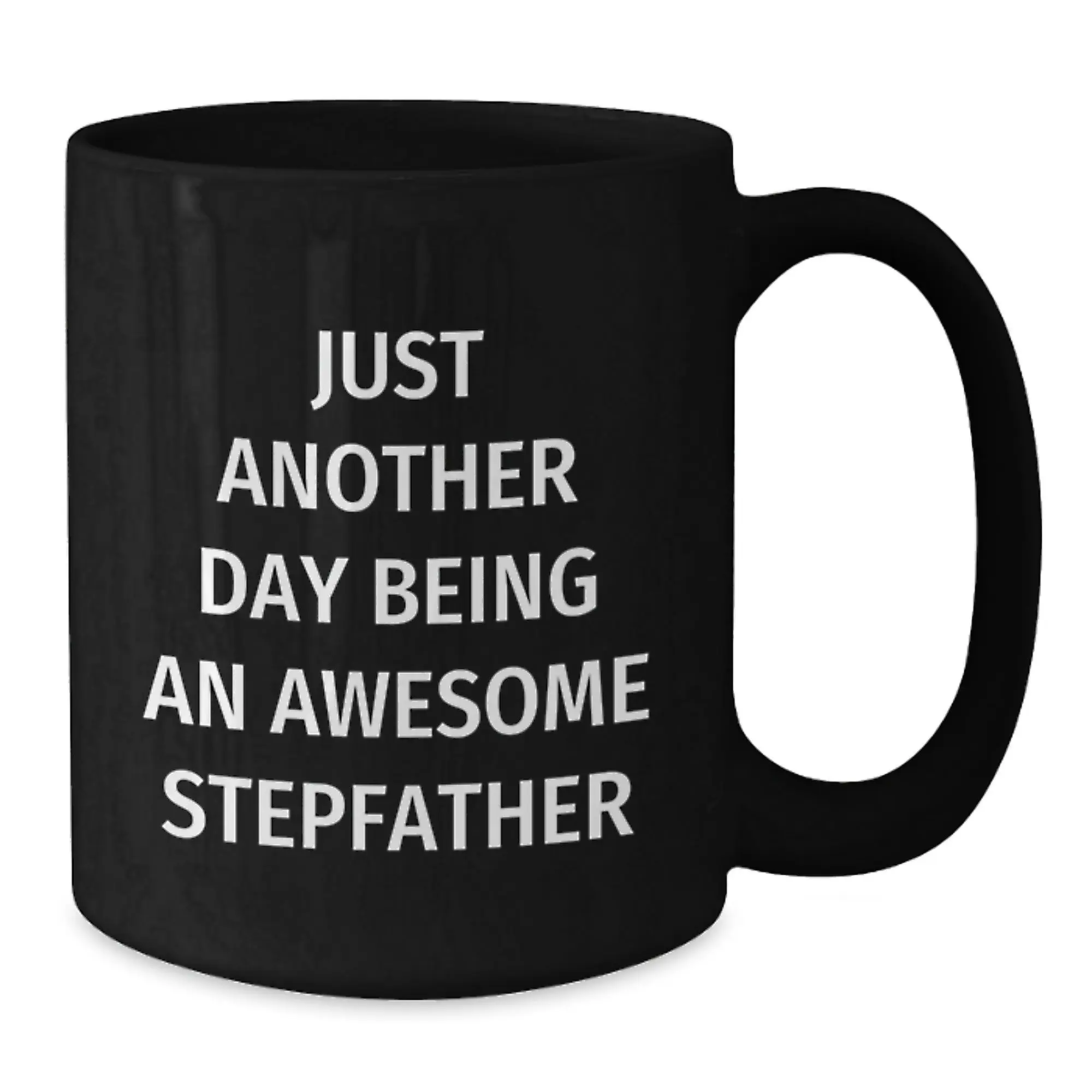 Funny Stepfather Gifts for Men, Just Another Day Being Awesome Black Coffee Mug for Graduation, Unique Stepfather Gift from Family - Additional
