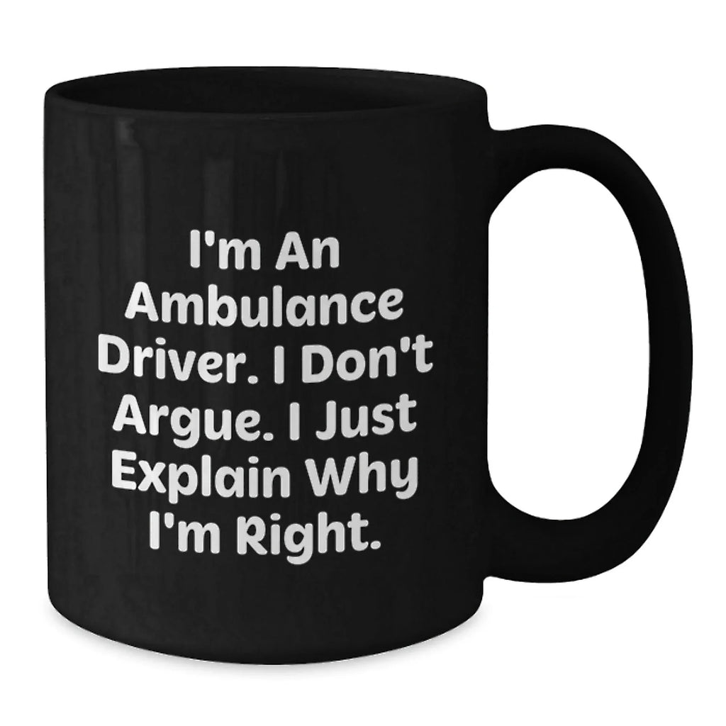 Funny Ambulance Driver Gifts from Friends for Ambulance Driver Men Black Coffee Mug, Ambulance Driver Humor for Ambulance Driver at Christmas