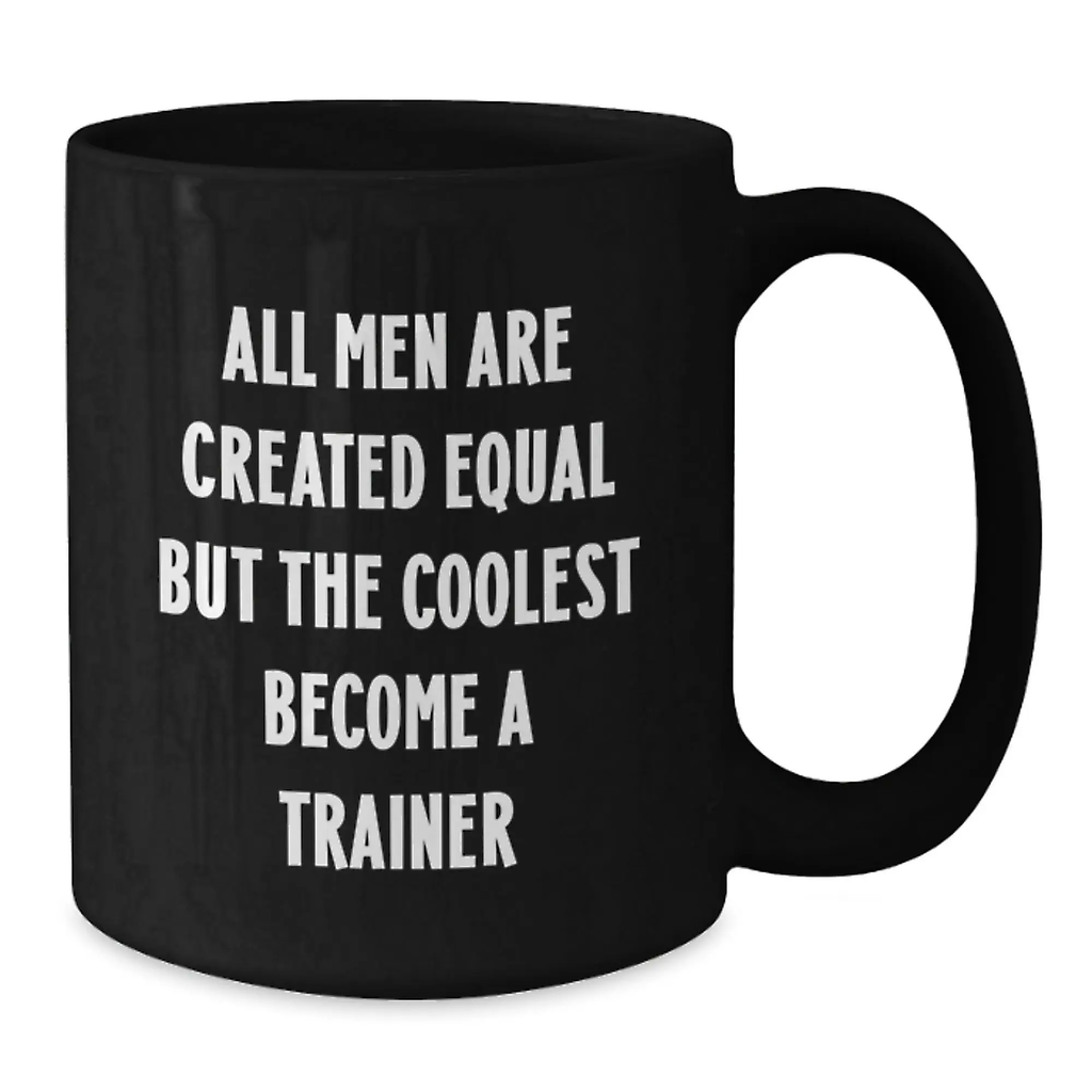 Funny Trainer Gifts from Men - Black Coffee Mug for Trainer Lover Graduation Unique Gifts - Additional