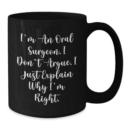 Oral Surgeon Humor Funny Gifts from Men to Oral Surgeon Coworkers Black Coffee Mug Christmas Unique Presents - Additional