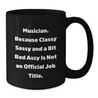 Funny Musician Gifts from Friends for Men, Women - Musician Black Coffee Mug with Inspirational Quote - Christmas Unique Presents for Musician Lover