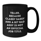 Funny Teller Black Coffee Mugs, Inspirational Quote, Gifts from Friends, Unique Graduation Gifts for Teller - Additional