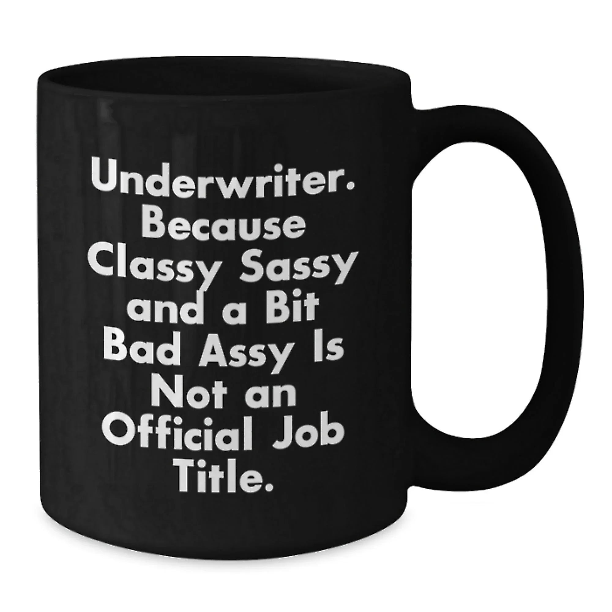 Funny Underwriter Black Coffee Mugs, Gifts from Men for Underwriter Friends, Christmas Unique Gifts