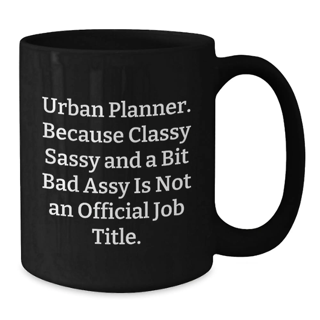 Funny Urban Planner Gifts for Him, Black Coffee Mug with Inspirational Quote, Gifts from Friends and Coworkers for Graduation - Additional