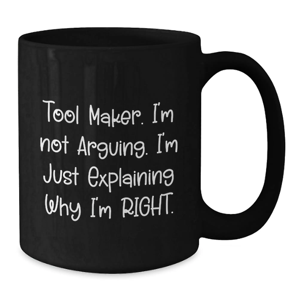 Tool Maker Keepsake Black Coffee Mug for Him 11oz Birthday Gift - Additional