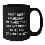 Funny Gifts for Aircraft Mechanic Friends from Men, Unique Black Coffee Mugs, Funny Sayings, Christmas Unique Gifts, Fun Mugs for Guys