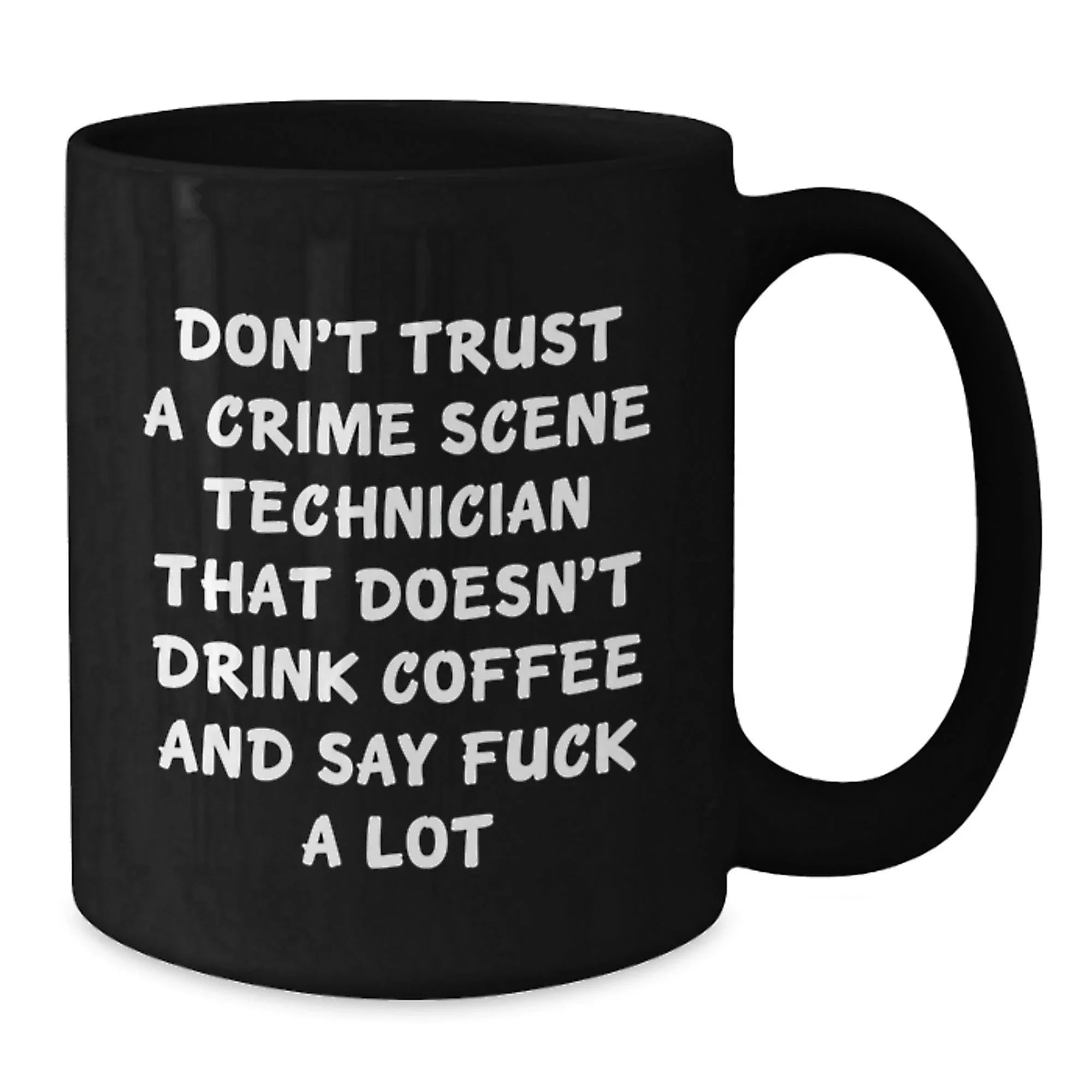 Funny Crime Scene Technician Black Coffee Mug Gifts from Friends, Family, or Coworkers for Christmas
