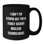 Nuclear Technologist Humor Gifts from Men to Friends Christmas Unique Mugs for Him