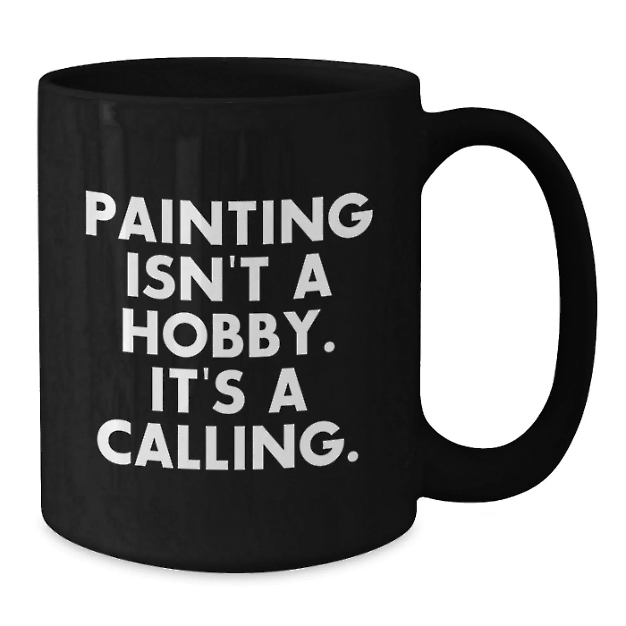 Funny Quote Painting Lover Gifts from Men to Women Unique Valentine's Black Coffee Mug