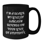 Funny Dealer Christmas Unique Gifts from Friends and Family, Sarcasm Black Coffee Mug for Dealer Enthusiasts, Unique Holiday Mug, 11oz or 15oz