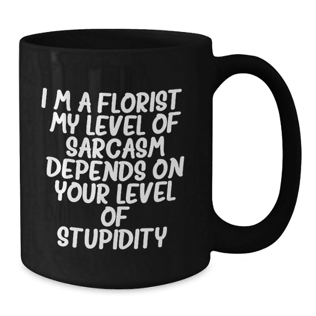Funny Florist Gifts for Men Women Friends Family - I'm A Florist Black Coffee Mug