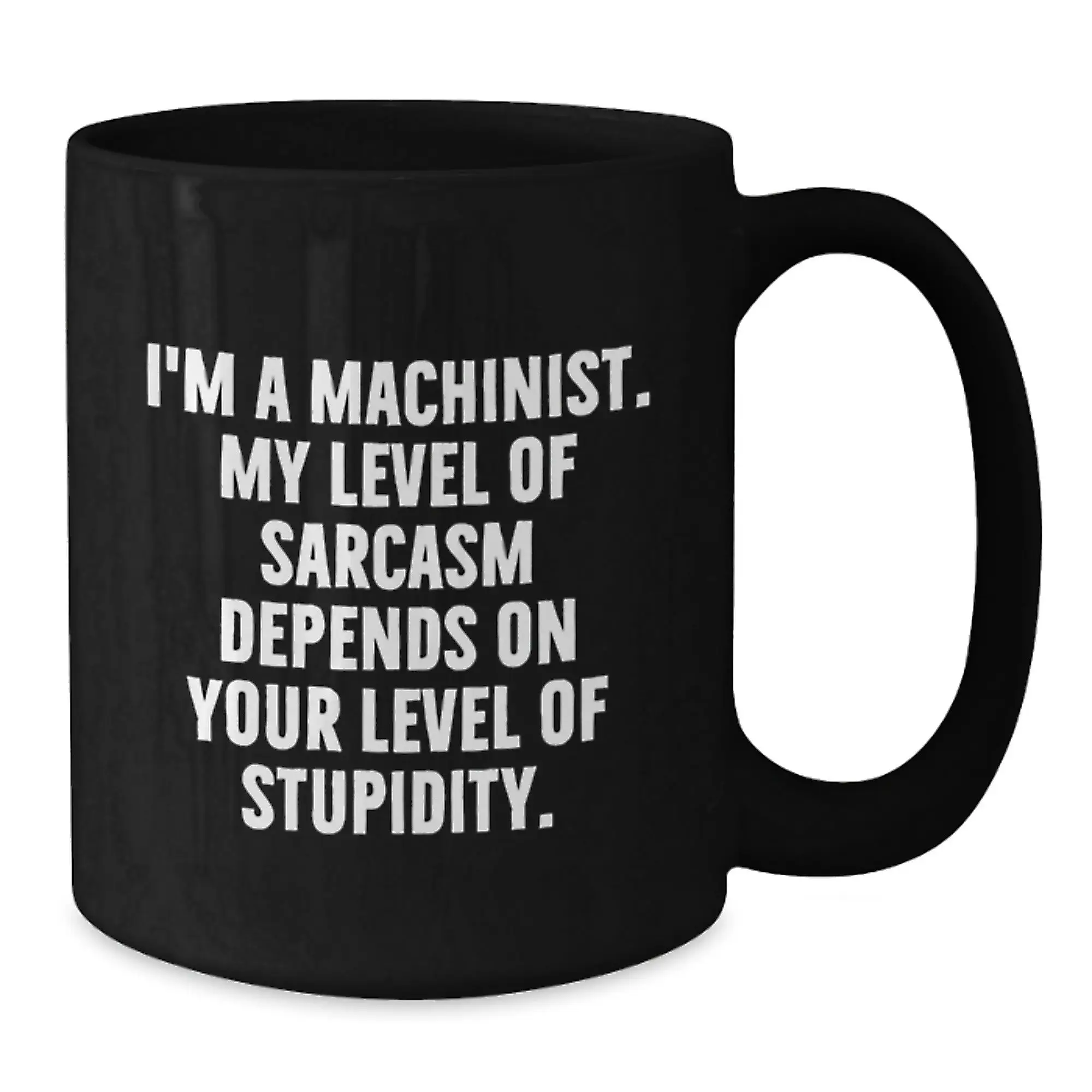 Funny Machinist Black Coffee Mug Gifts from Friends to Graduation Unique Gifts for Men Women Family - Additional