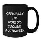 Funny Officially The Worlds Coolest Auctioneer Gifts from Men for Family Black Coffee Mug Christmas Unique