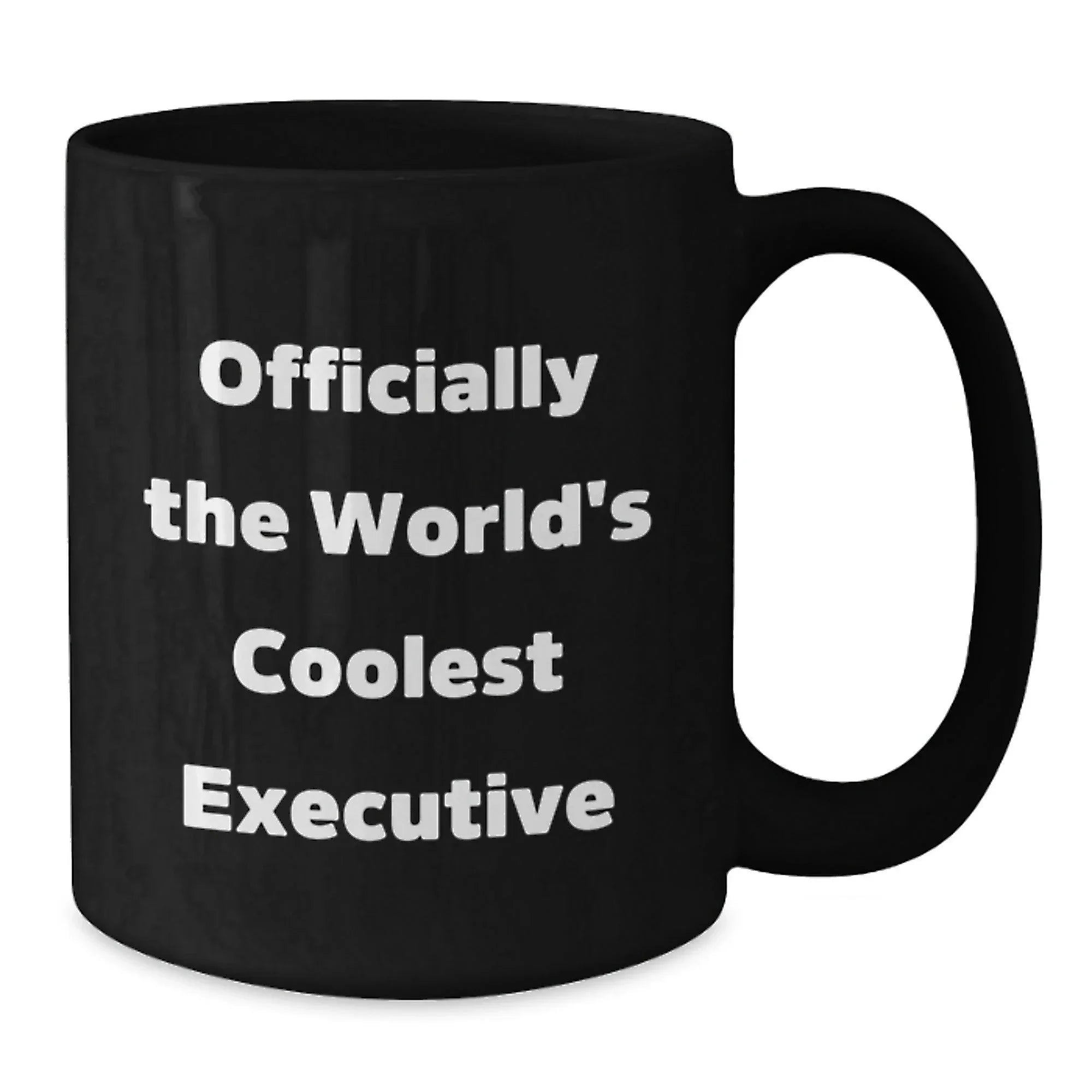 Funny Executive Gifts from Friends, Black Coffee Mug for Executive, 'Officially The World's Coolest Executive'