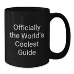 Funny Guide Gifts for Men, Officially The World's Coolest Guide, Black Coffee Mug, 11oz or 15oz, Graduation Unique Gifts from Men