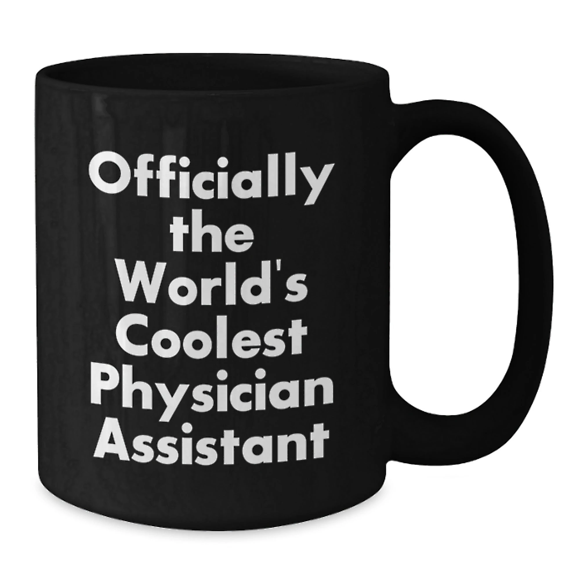 Gifts for Physician Assistant Friends Funny Quote 'Officially The World's Coolest' Black Ceramic Coffee Mug