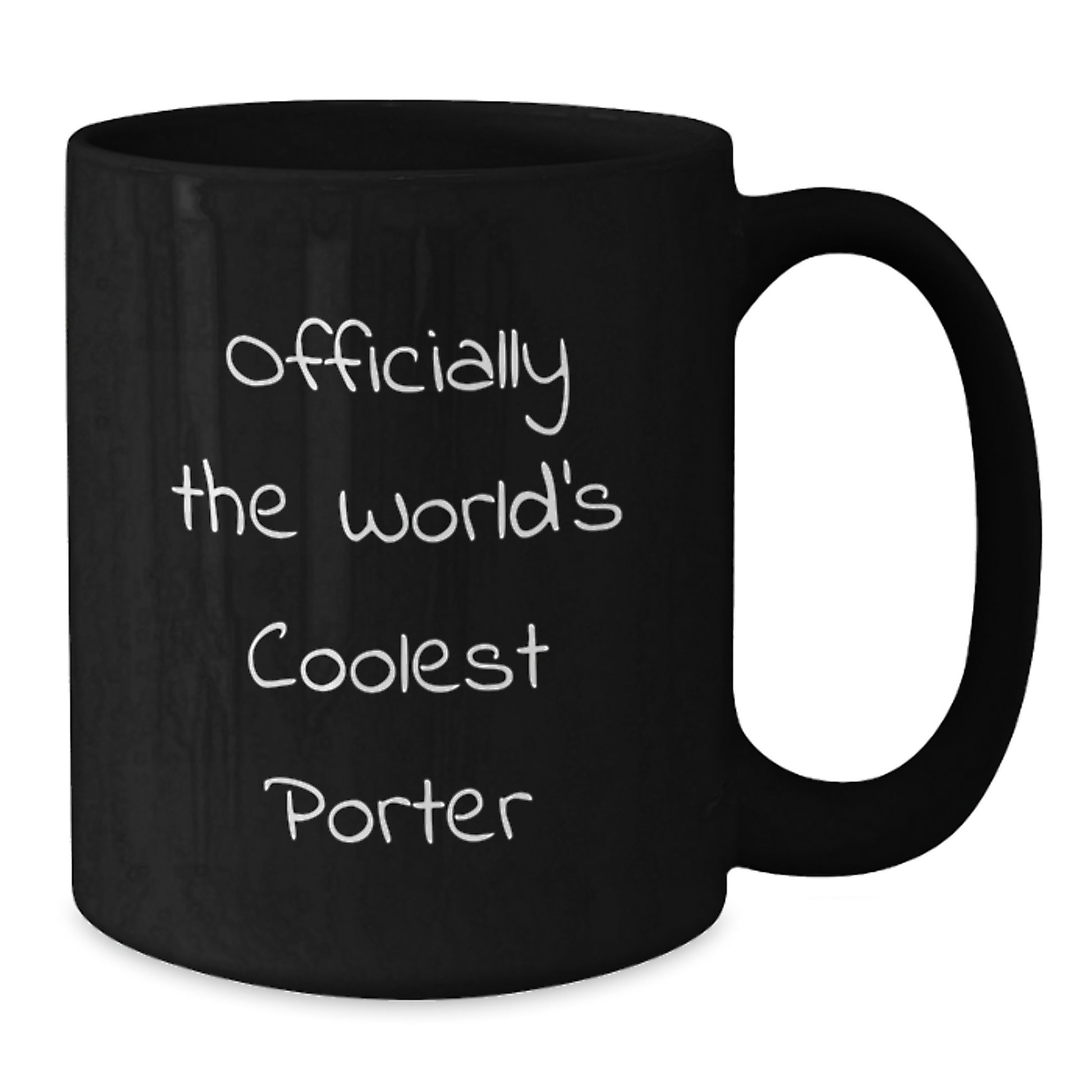 Funny Porter Gifts from Friends for Graduation - Officially The World's Coolest Porter Quote on Black Coffee Mug - Additional