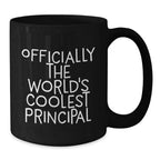 Funny Principal Gifts from Men to Friends, Black Coffee Mugs for Christmas Unique Gifts, Officially The World's Coolest Principal Quote