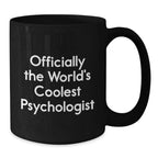 Funny Psychologist Gifts for Men - Officially The World's Coolest Psychologist, Black Coffee Mug, Christmas Unique Gifts from Friends