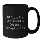 Funny Receptionist Quote Black Coffee Mugs Gifts for Receptionist Men Women Friends Coworkers Family from Men Women Friends Coworkers Family
