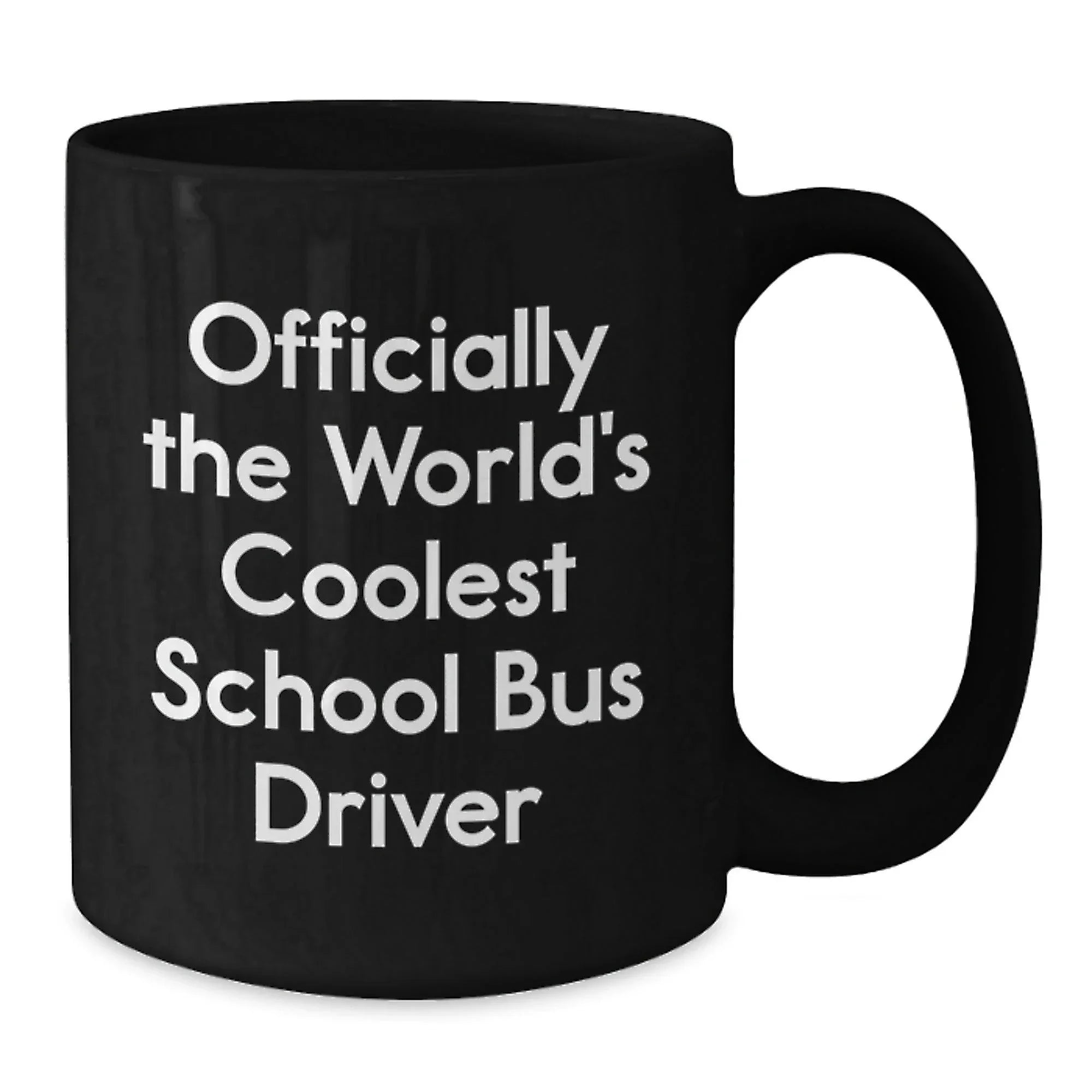 Funny School Bus Driver Gifts - Officially Coolest Driver Quote Black Coffee Mug, Gifts from Friends to School Bus Driver, Unique Graduation Gift for Men or Women