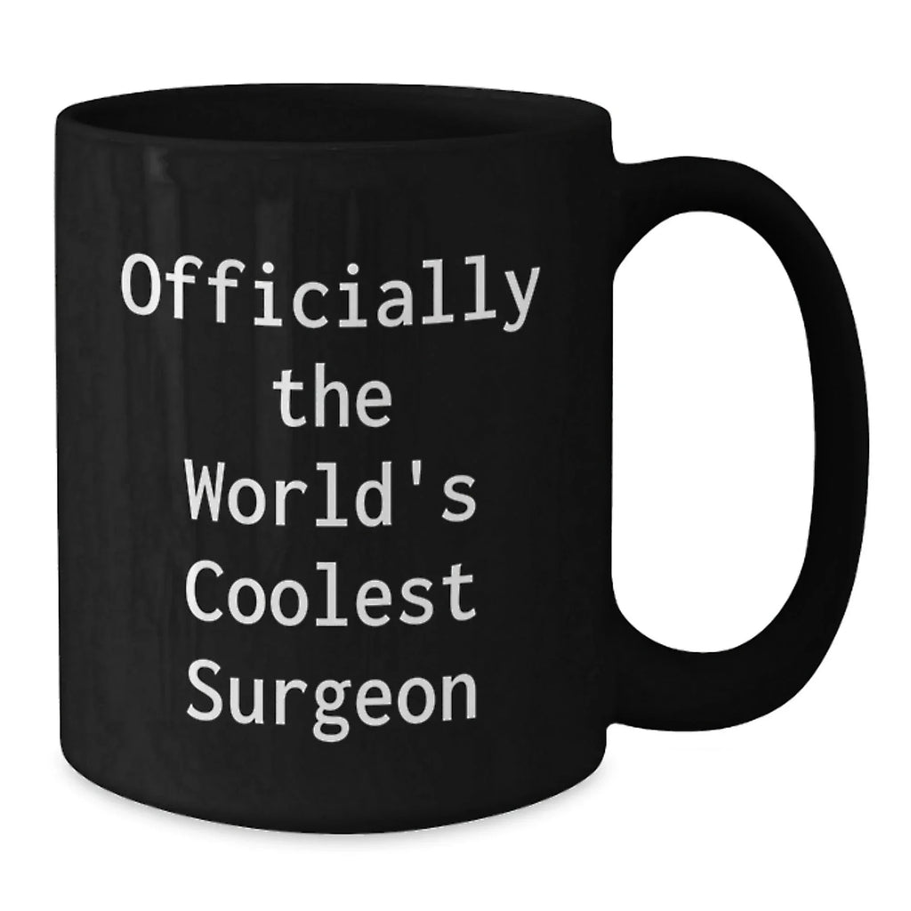 Gifts from Friends and Family for Surgeon Men - Officially The World's Coolest Surgeon Funny Quote Christmas Unique Gifts Black Ceramic Coffee Mug