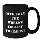 Funny Therapist Gifts for Him from Friends, Coolest Black Coffee Mug with 'Officially The World's Coolest Therapist' Quote, Graduation Unique Gifts for Therapist