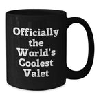 Funny Valet Gifts for Men, Black Coffee Mug Officially The World's Coolest Valet, Gifts from Friends