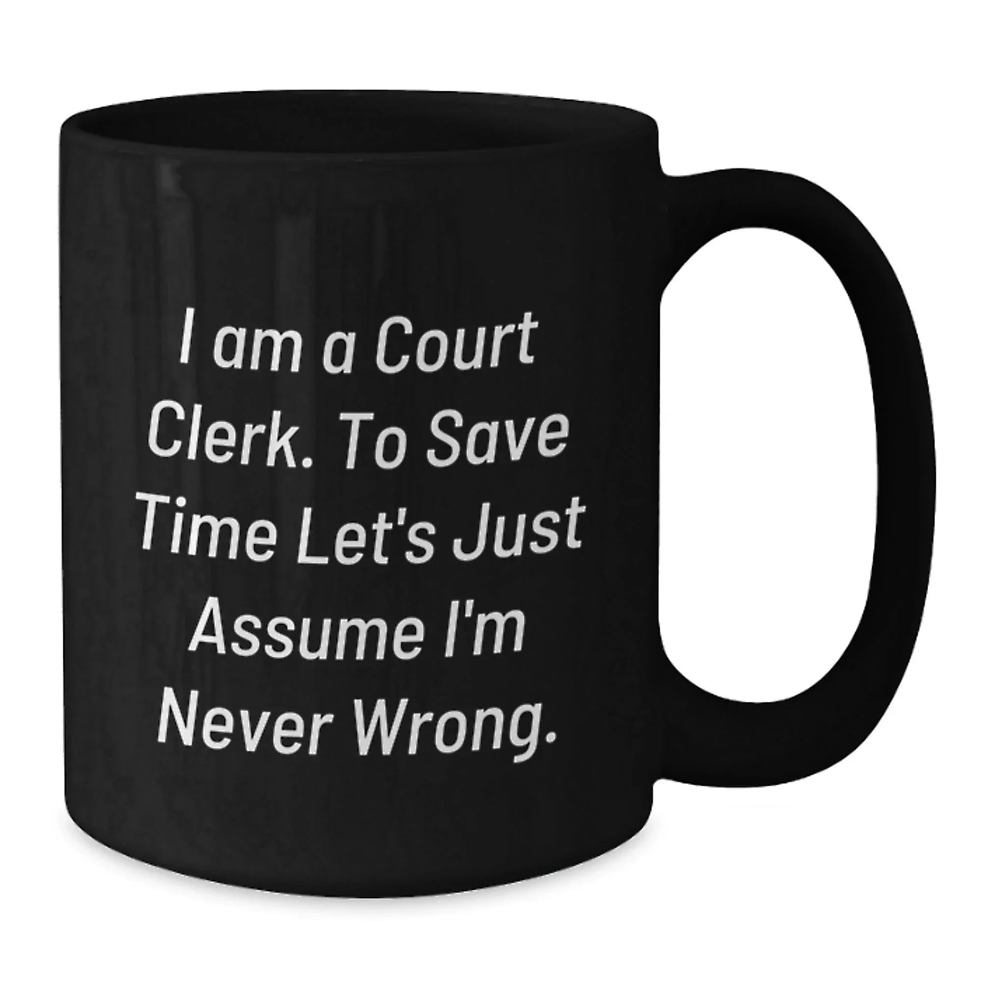 Funny Court Clerk Gifts from Friends for Court Clerk - 'I Am A Court Clerk' Christmas Unique Mugs for Court Clerks