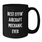 Funny Aircraft Mechanic Gifts for Men Friends, Best Effin' Inspired Black Coffee Mug, Unique Christmas Unique Gifts from Men