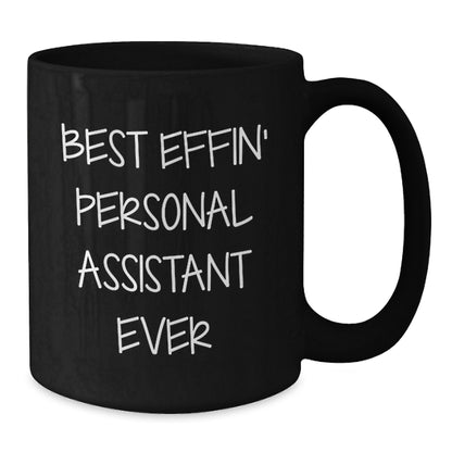 Funny Personal Assistant Gifts from Friends and Family - Best Effin' Graduation Mug, 11oz or 15oz Black Ceramic - Additional
