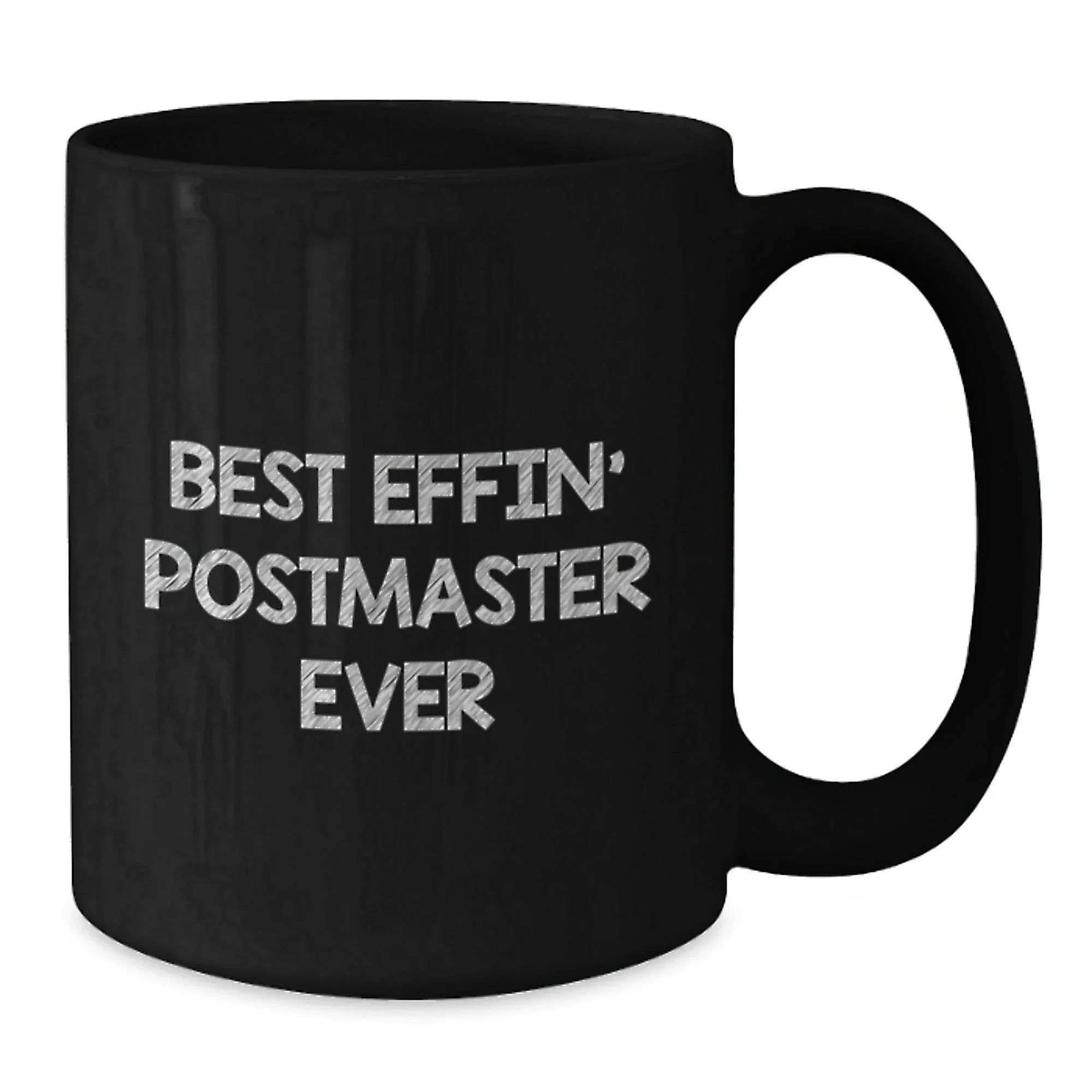 Funny Postmaster Gifts for Christmas - Black Coffee Mug with Best Effin' Postmaster Ever Quote - Gifts from Friends to Family Members