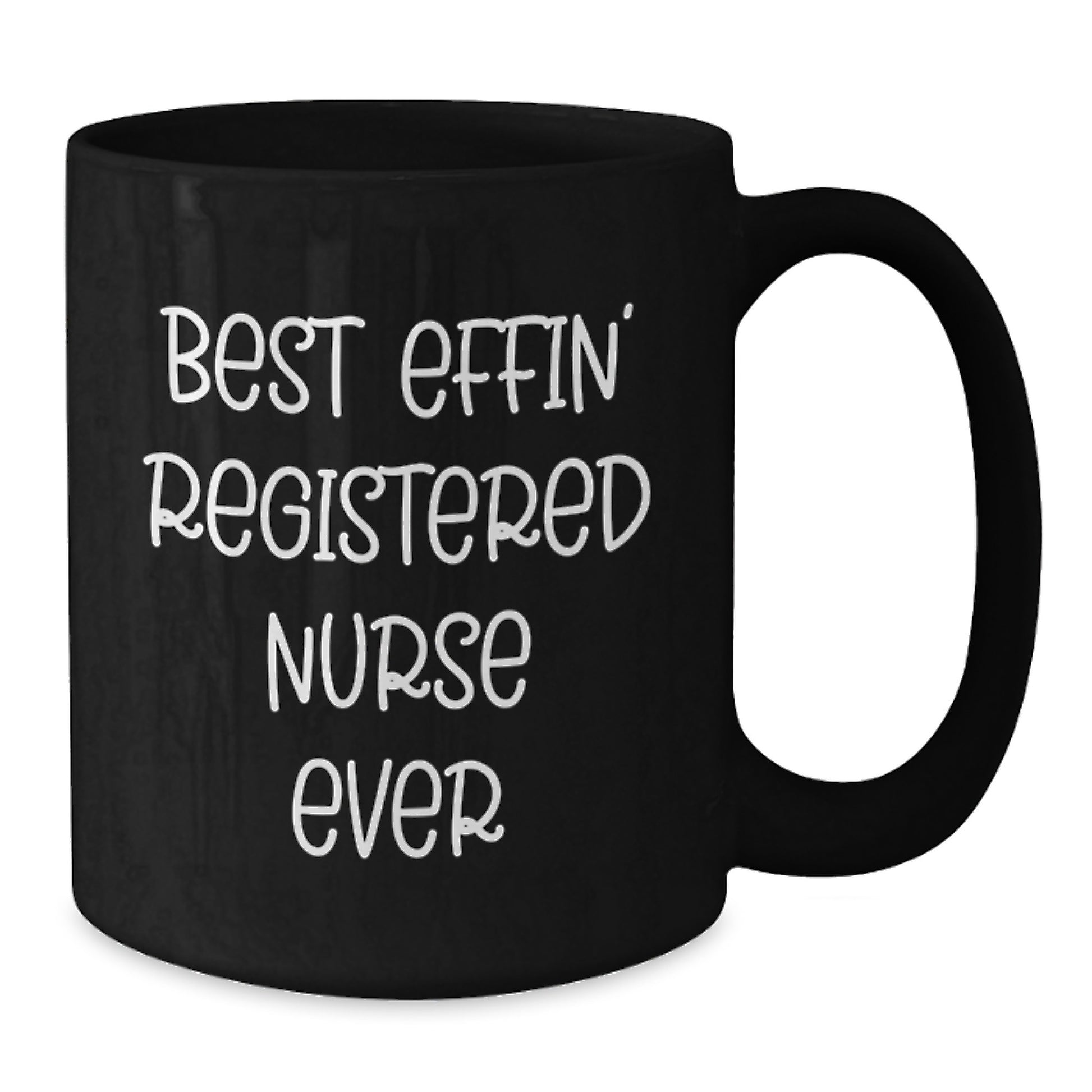 Funny Registered Nurse Gifts for Men Women Friends Family - Best Effin' Registered Nurse Ever Black Coffee Mug, Christmas Unique Mugs - Additional