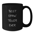 Funny Teller Gifts for Men, Black Coffee Mug with Best Effin' Teller Ever Quote, Perfect for Christmas Unique Gifts from Friends to Coworkers