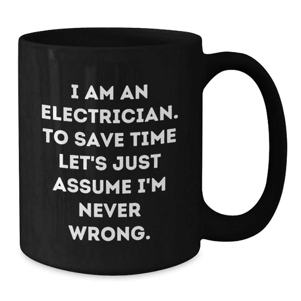 Electrician Humor Christmas Unique Gifts for Men Funny Black Coffee Mug, Gifts from Family to Electrician, Unique Christmas Unique Gift Ideas for Electrician Friends