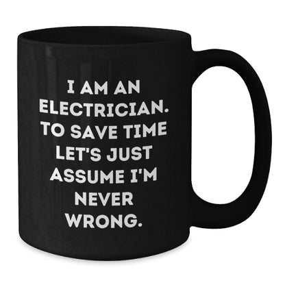 Electrician Humor Christmas Unique Gifts for Men Funny Black Coffee Mug, Gifts from Family to Electrician, Unique Christmas Unique Gift Ideas for Electrician Friends - Additional